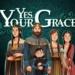 yes your grace announcement 1